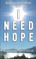 I Need Hope: Recognizing the Divine in Your Life
