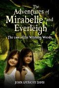 The Adventures of Mirabelle and Everleigh: The Case of the Witching Woods