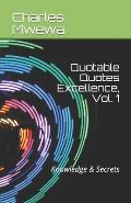Quotable Quotes Excellence: Knowledge & Secrets