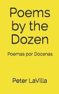 Poems by the Dozen: Poemas por Docenas