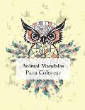 Animal Mandalas Para Colorear: Colorear con 50 adultos mandalas relajaci?n y el buen estado de ?nimo