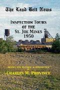 The Lead Belt News: Inspection Tours of the St. Joe Mines, 1950