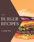111 Burger Recipes: Welcome to Burger Cookbook