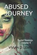 Abused Journey: Brutal Revenge