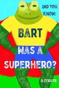 Did you know: Bart was a Superhero?