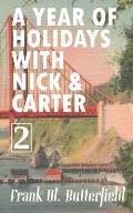 A Year of Holidays with Nick & Carter: Volume 2