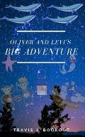 Oliver and Levi's Big Adventure