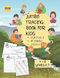 Jumbo Tracing Book For Kids ( Alphabet, Numbers and Shapes): More than 100 Tracing Pages! Suitable for kids from 4 to 8 years old