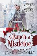A Bunch of Mistletoe: An Historical Romance Novella