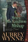 A Merry MacNaughton Mishap: An Historical Romance Novella