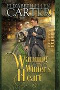 Warming Winter's Heart: An Historical Romance Novella
