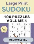 Sudoku Large Print 100 Puzzles Volume 4 Medium Level: Puzzle Book for Kids, Adults, Seniors, Big 8.5 x 11 - Easy to Read