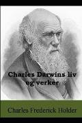 Charles Darwins liv og verker
