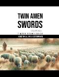 Twin Amen Swords: 7 Week Study Jesus' Truly, Truly Statements