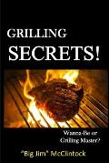 Grilling Secrets!: Wanna-Be or Grilling Master?