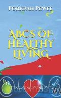 ABCs OF HEALTHY LIVING