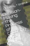 Decision-Making: The Process of Choosing (V2)