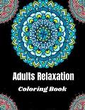 Adults Relaxation Coloring Book: 80 pages of aduclt coloring size 8.5 11
