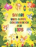 Safari Baby Animal Coloring Book for Kids: Great Gift for Boys & Girls, Ages 3-8, enjoy safari animal life coloring book