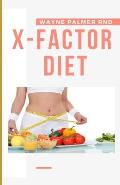 The X-Factor Diet: The Effective X-factor Guide Diet