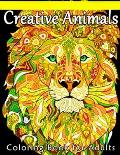 Creative Animals Coloring Book For Adults: 80 pages size 8.5 11 anti stress coloring