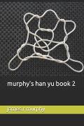 murphy's han yu book 2