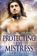 Protecting His Mistress: A Kindred Tales Novel