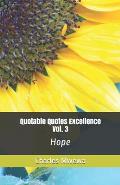 Quotable Quotes Excellence, Vol. 3: Hope