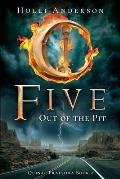Five: Out of the Pit