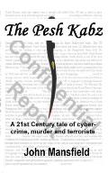 The Pesh Kabz: A 21st Century tale of cyber-crime, murder and terrorists