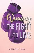 Winning The Fight To Live