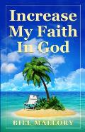 Increase My Faith In God