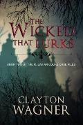 The Wicked that Lurks: Book Two of the R. Davian Cooke Case Files