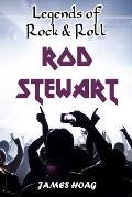 Legends of Rock & Roll - Rod Stewart
