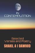In Contemplation: Selected Verses and Poetry
