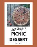 365 Picnic Dessert Recipes: A Timeless Picnic Dessert Cookbook