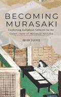 Becoming Murasaki: Exploring Religious Subtext in the Court Diary of Murasaki Shikibu