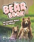 Bear Book: An Invisible Hunter in The Winter