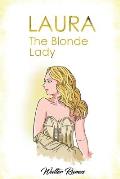 Laura: The Blonde Lady