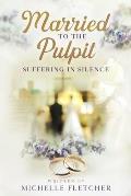 Married To The Pulpit: Suffering in Silence