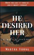He Desired Her: A Wife's Journey