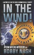 In The Wind: A Tom Myers Mystery