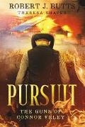Pursuit: The Guns of Connor Veley