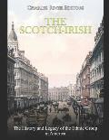 The Scotch-Irish: The History and Legacy of the Ethnic Group in America