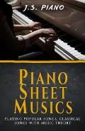 Piano Sheet Music: Playing Popular Songs, Classical Songs with Music Theory