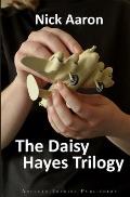 The Daisy Hayes Trilogy: D for Daisy - Blind Angel of Wrath - Daisy and Bernard