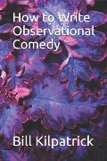 How to Write Observational Comedy