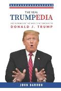 The Real Trumpedia: Definitions of the World According to Donald J. Trump