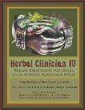 Herbal Clinician IV: Herbal Treatments For Lungs, Liver, Heart, Kidneys & Bladder