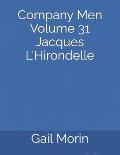 Company Men Volume 31 Jacques L'Hirondelle